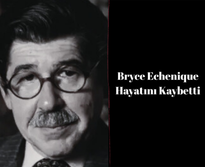 Bryce Echenique Hayatını Kaybetti