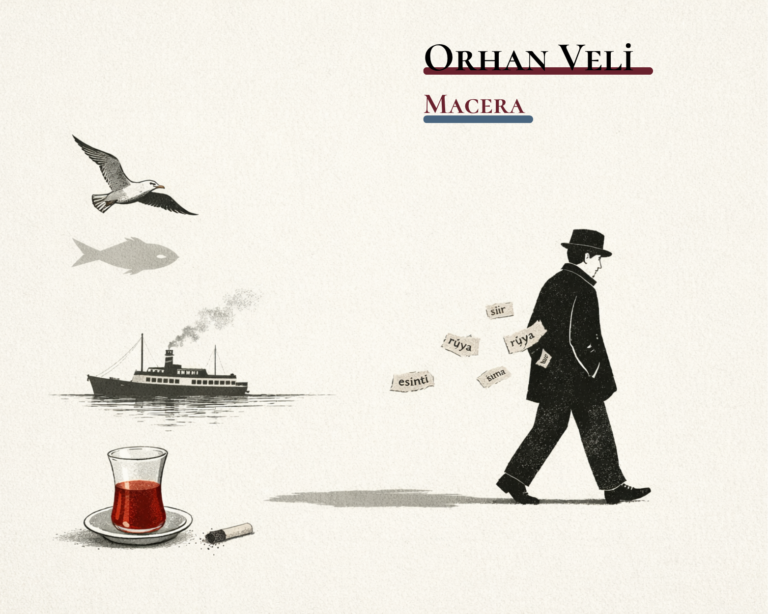 Macera- Orhan Veli