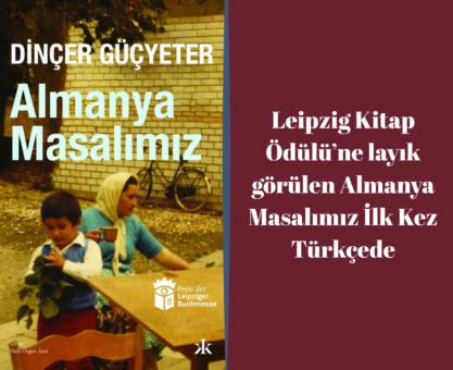 Leipzig Kitap Ödülü’ne layık görülen Almanya Masalımız İlk Kez Türkçede