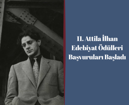 11. Attila İlhan Edebiyat Ödülleri Başvuruları Başladı