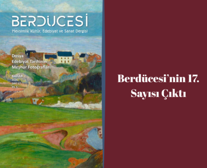 Berdücesi’nin 17. Sayısı Çıktı