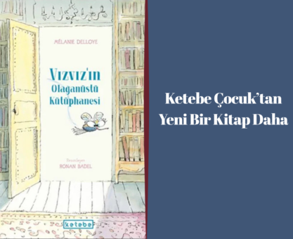 Ketebe Çocuk’tan Yeni Bir Kitap Daha