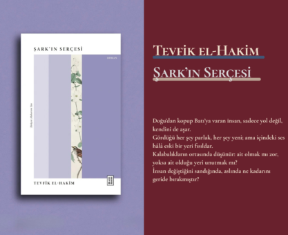 Tevfik el-Hakim- Şark’ın Serçesi