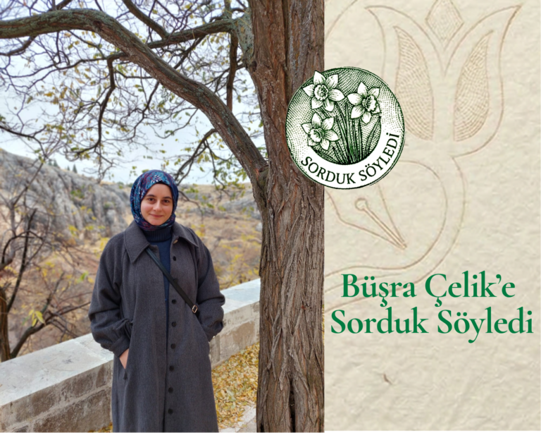 Büşra Çelik’e Sorduk Söyledi