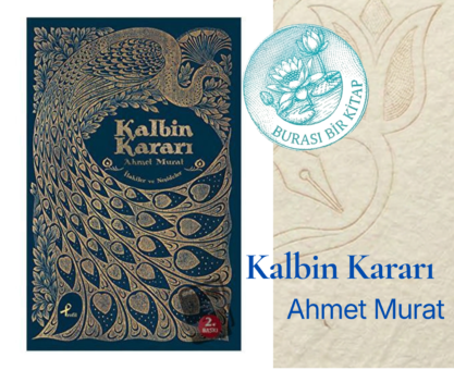 Ahmet Murat-Kalbin Kararı