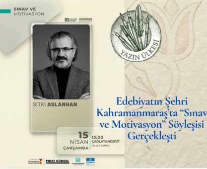 Edebiyatın Şehri Kahramanmaraş’ta “Sınav ve Motivasyon” Söyleşisi Gerçekleşti