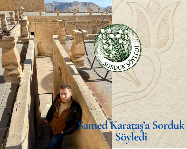 Samed Karataş’a Sorduk Söyledi