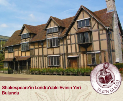 Shakespeare’in Londra’daki Evinin Yeri Bulundu