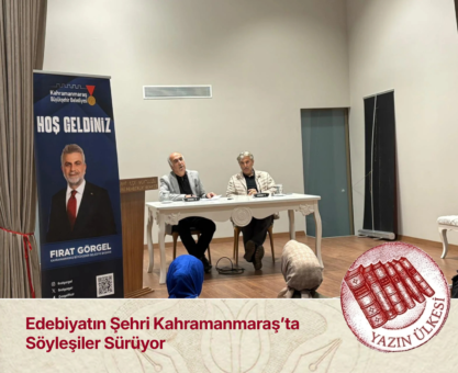 Edebiyatın Şehri Kahramanmaraş’ta Söyleşiler Sürüyor