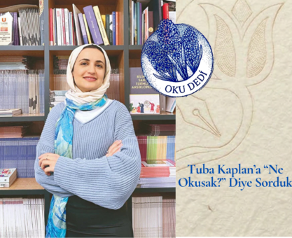 Tuba Kaplan’a “Ne Okusak?” Diye Sorduk