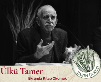 Ülkü Tamer-Ekranda Kitap Okumak