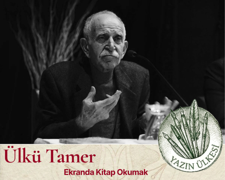 Ülkü Tamer-Ekranda Kitap Okumak