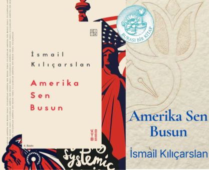 İsmail Kılıçarslan-Amerika Sen Busun
