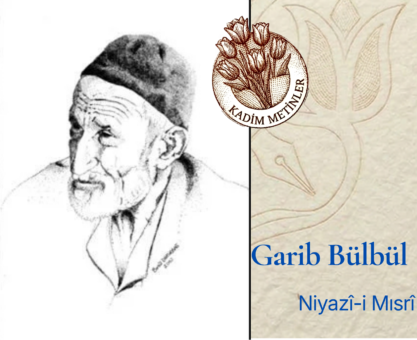 Niyazî-i Mısrî-Garib Bülbül