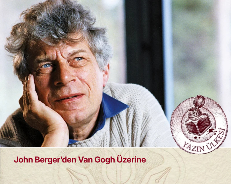 John Berger’den Van Gogh Üzerine