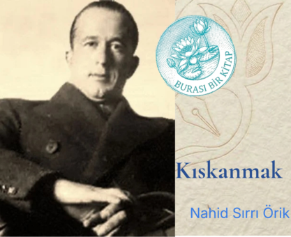 Nahid Sırrı Örik- Kıskanmak