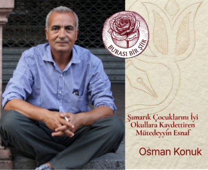 Osman Konuk-Şımarık Çocuklarını İyi Okullara Kaydettiren Mütedeyyin Esnaf