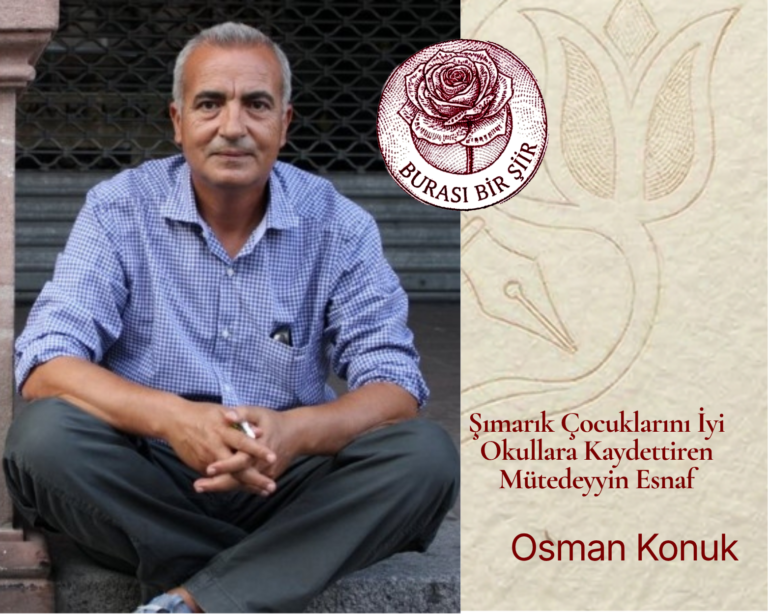 Osman Konuk-Şımarık Çocuklarını İyi Okullara Kaydettiren Mütedeyyin Esnaf