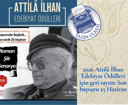 2026 Attilâ İlhan Edebiyat Ödülleri için geri sayım: Son başvuru 25 Haziran