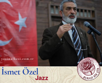 İsmet Özel-Jazz