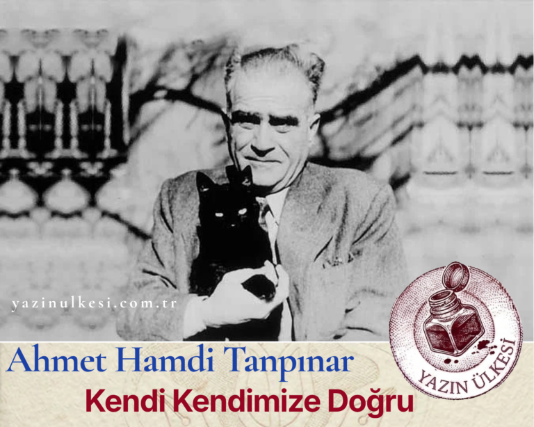 Ahmet Hamdi Tanpınar- Kendi Kendimize Doğru