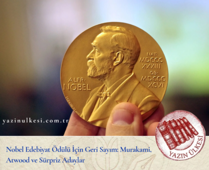 Nobel Edebiyat Ödülü İçin Geri Sayım: Murakami, Atwood ve Sürpriz Adaylar