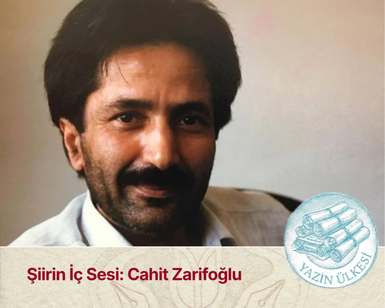 Şiirin İç Sesi: Cahit Zarifoğlu