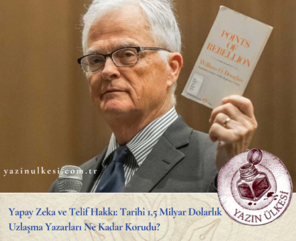 Yapay Zeka ve Telif Hakkı: Tarihî 1,5 Milyar Dolarlık Uzlaşma Yazarları Ne Kadar Korudu?