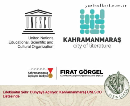 Edebiyatın Şehri Dünyaya Açılıyor: Kahramanmaraş UNESCO Listesinde