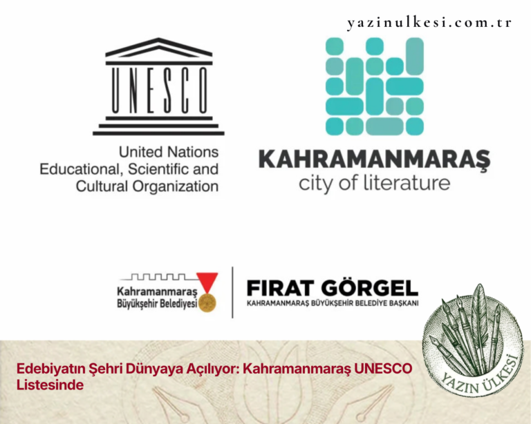 Edebiyatın Şehri Dünyaya Açılıyor: Kahramanmaraş UNESCO Listesinde