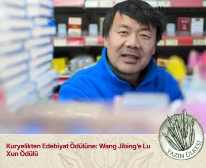 Kuryelikten Edebiyat Ödülüne: Wang Jibing’e Lu Xun Ödülü