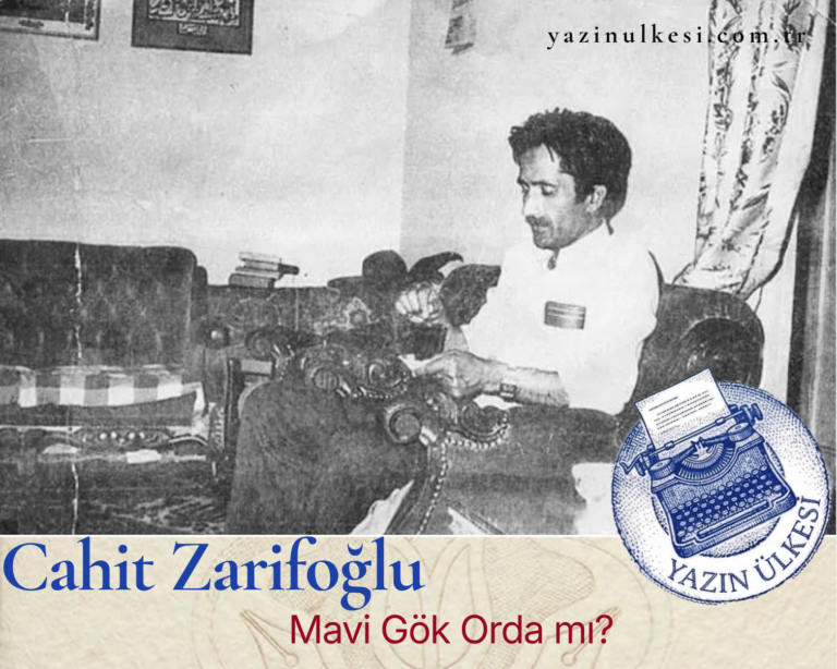 Cahit Zarifoğlu-Mavi Gök Orda mı?
