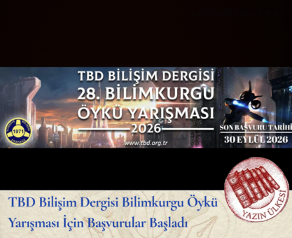 TBD Bilişim Dergisi Bilimkurgu Öykü Yarışması İçin Başvurular Başladı