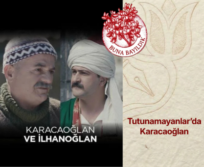 Tutunamayanlar’da Karacaoğlan
