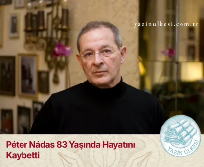 Péter Nádas 83 Yaşında Hayatını Kaybetti