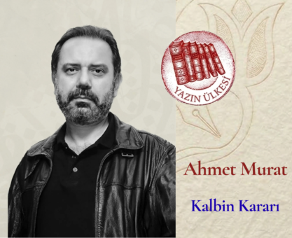 Ahmet Murat-Kalbin Kararı