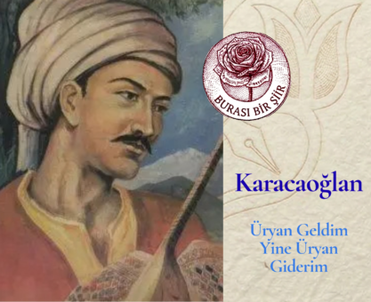 Karacaoğlan-Üryan Geldim Yine Üryan Giderim