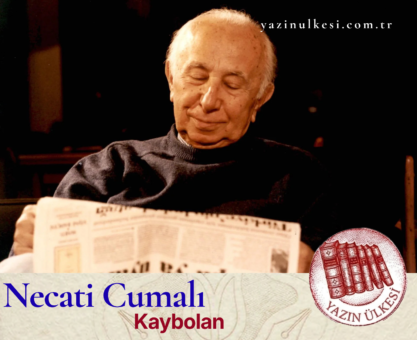 Necati Cumalı- Kaybolan